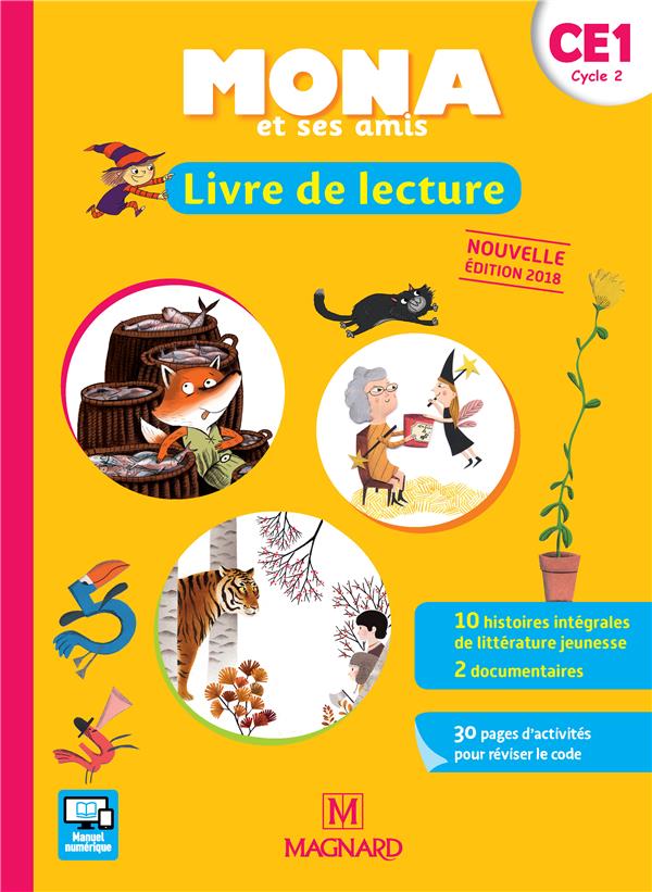 Mona et ses amis. Livre de lecture CE1 cycle 2, Edition 2018