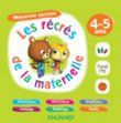 Les récrés de la maternelle. Moyenne section 4-5 ans