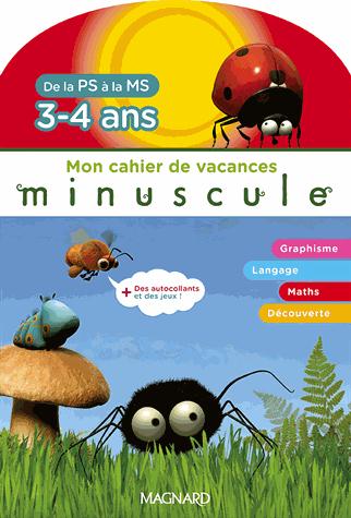 Mon cahier de vacances Minuscule de la PS à la MS. 3-4 ans, avec des autocollants des jeux !