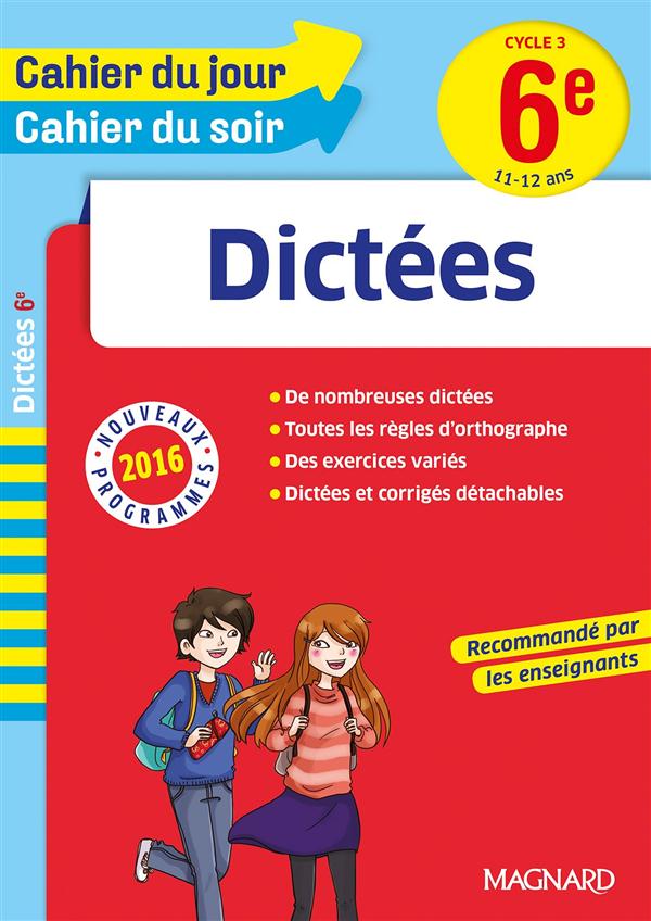 Dictées 6e Cycle 3. Edition 2016