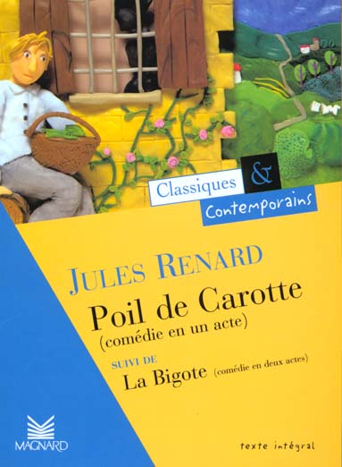 Poil de Carotte suivi de La Bigote