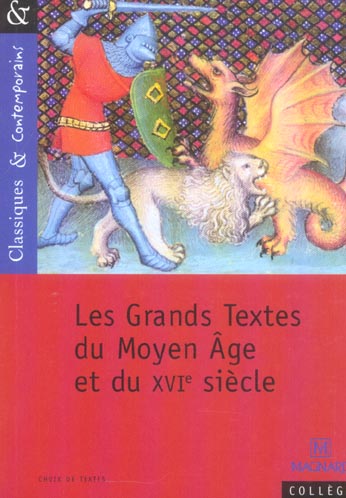 Les Grands Textes du Moyen Age eu du XVIe siècle