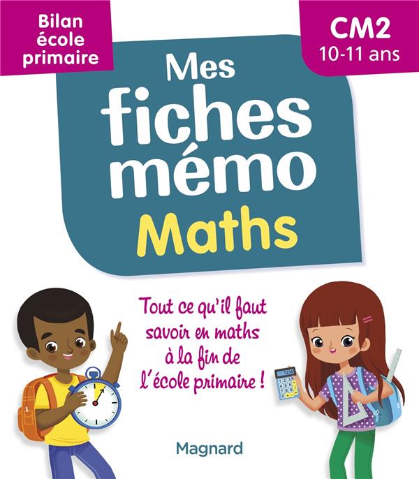 Mes fiches mémo Maths CM2. Bilan école primaire, Edition 2022