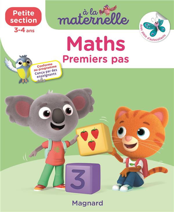 A la maternelle, Maths Petite section. Premiers pas. Avec plein d'autocollants