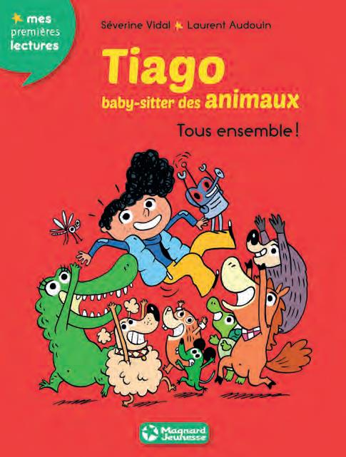 Tiago, baby-sitter des animaux Tome 4 : Tous ensemble !