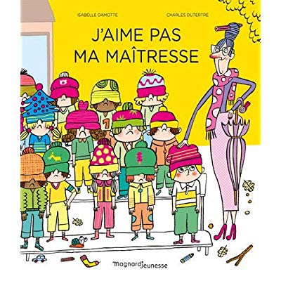 J'aime pas ma maîtresse