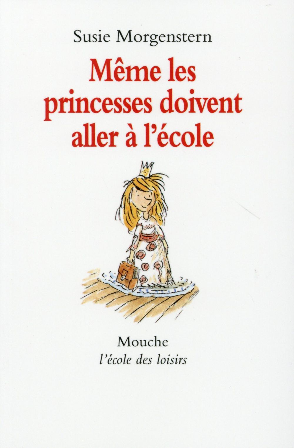 Même les princesses doivent aller à l'école