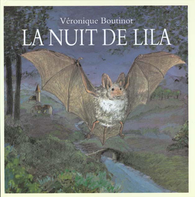 La nuit de Lila ou les mésaventures d'une jeune chauve-souris