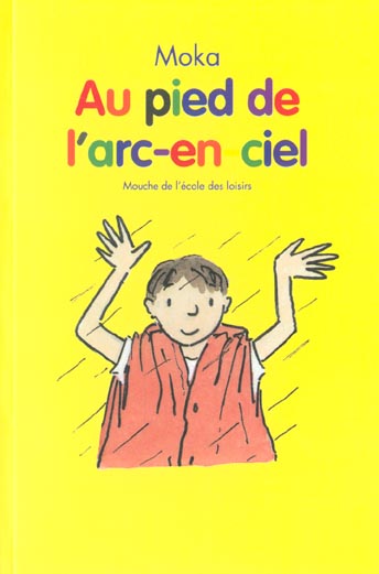 Au pied de l'arc-en-ciel
