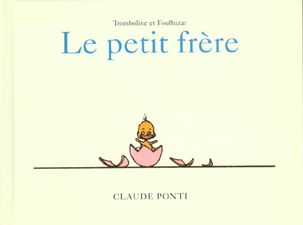 Tromboline et Foulbazar : Le petit frère