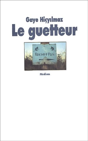 Le guetteur