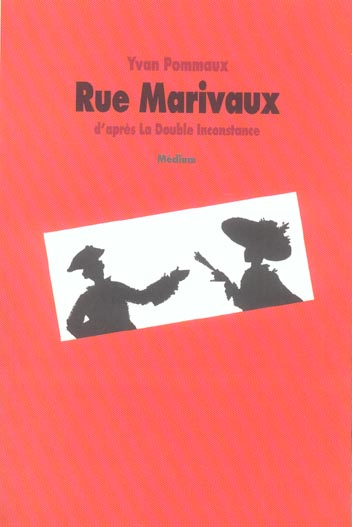 Rue Marivaux. D'après la Double Inconstance