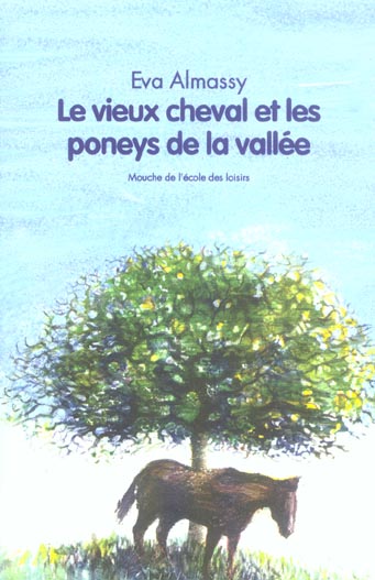 Le vieux cheval et les poneys de la vallée