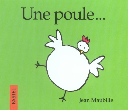 Une poule...