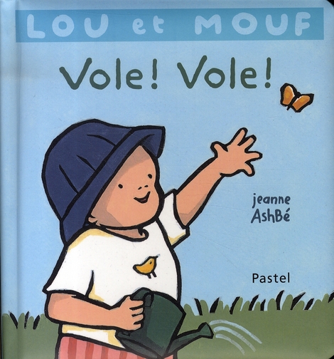 Lou et Mouf : Vole ! Vole !