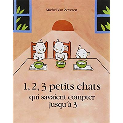 1, 2, 3 petits chats qui savaient compter jusqu'à 3