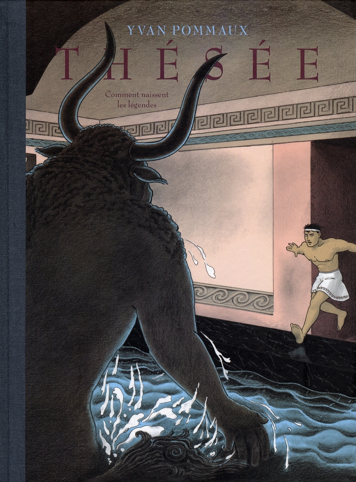 Thésée. Comment naissent les légendes