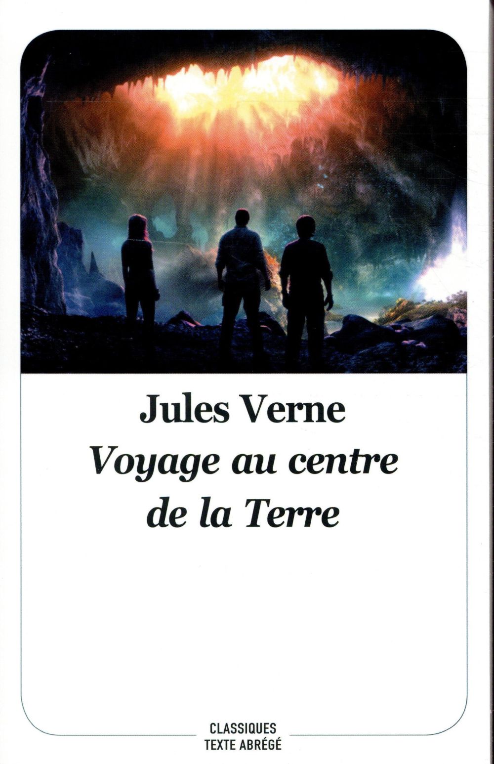Voyage au centre de la terre. Texte abrégé