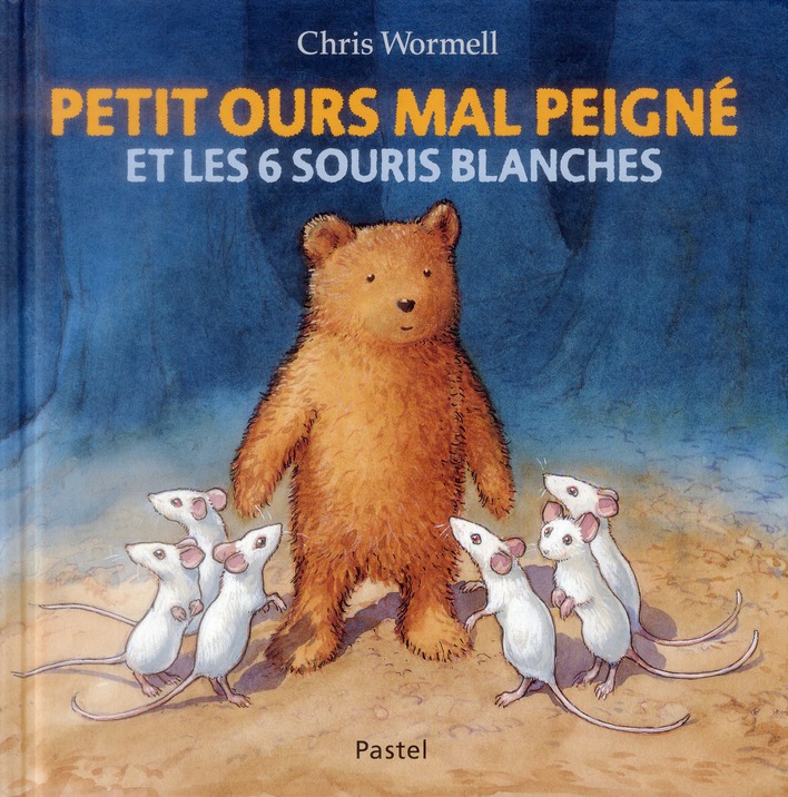 Petit ours mal peigné et les 6 souris blanches