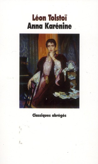 Anna Karénine. Texte abrégé