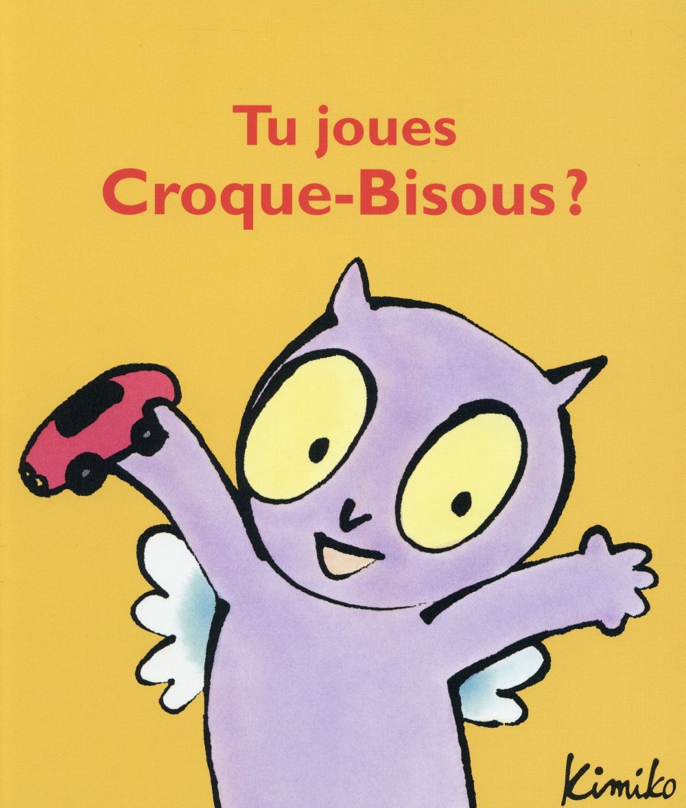 Croque-Bisous : Tu joues Croque-Bisous ?