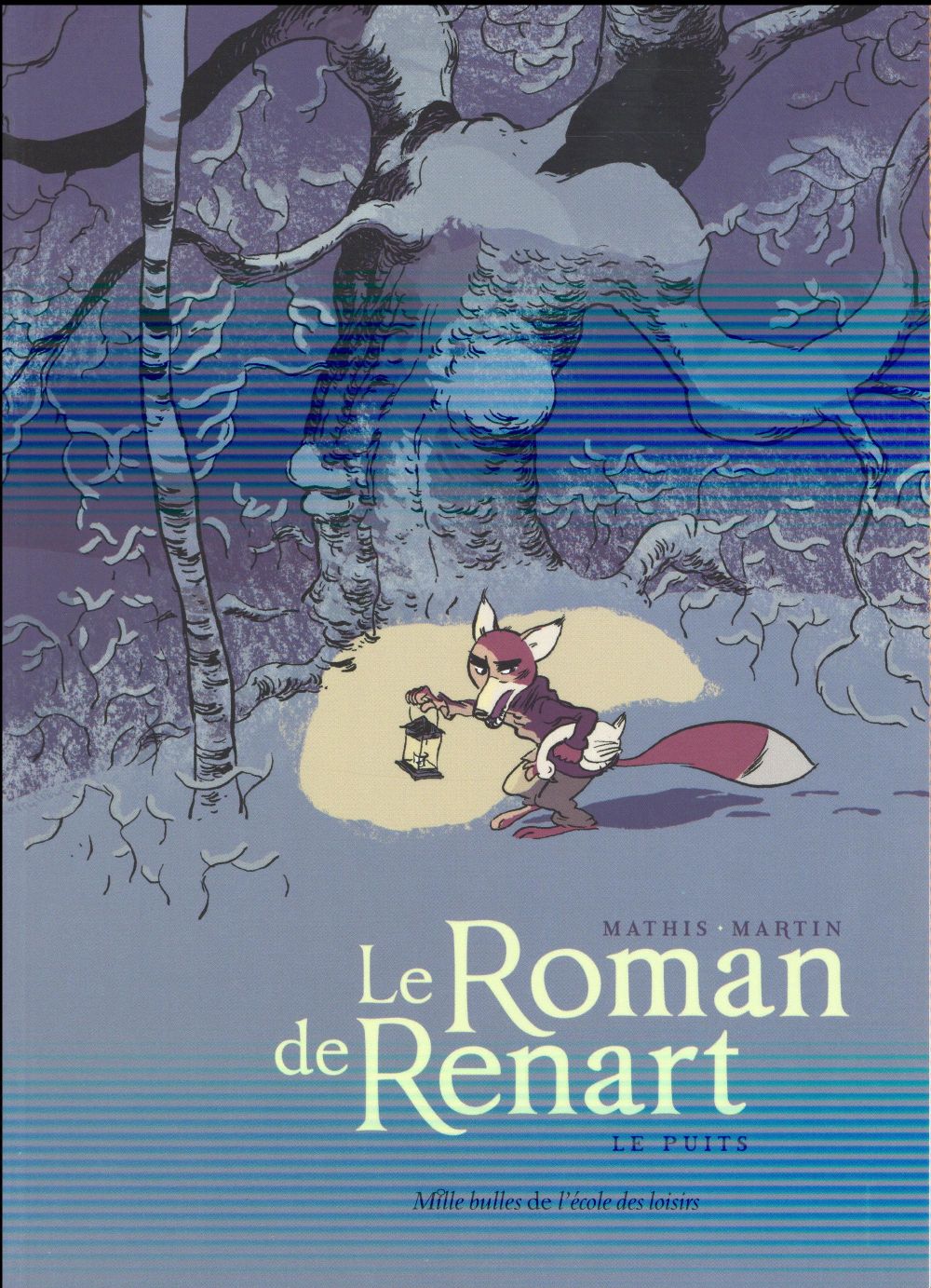 Le Roman de Renart Tome 2 : Le puits