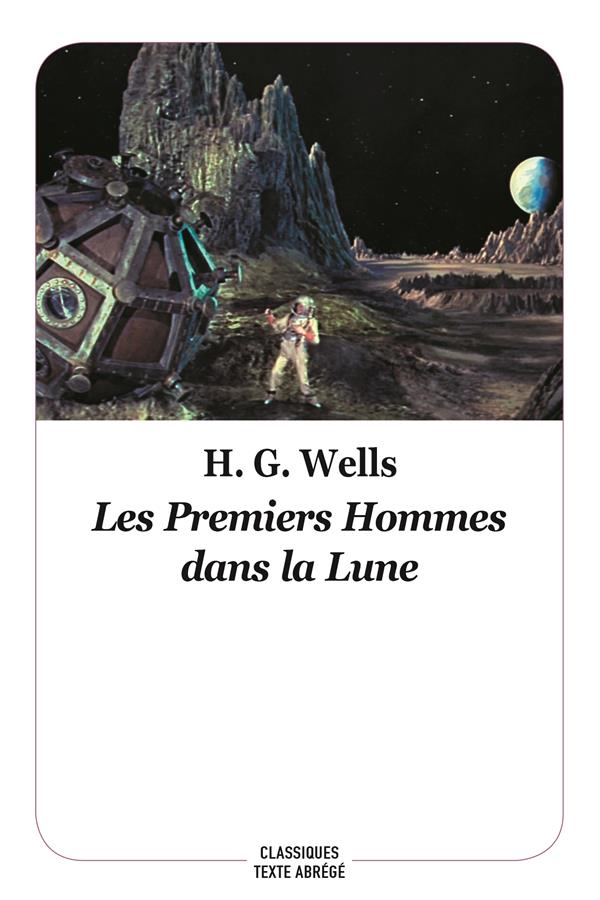 Les premiers hommes dans la lune . Texte abrégé