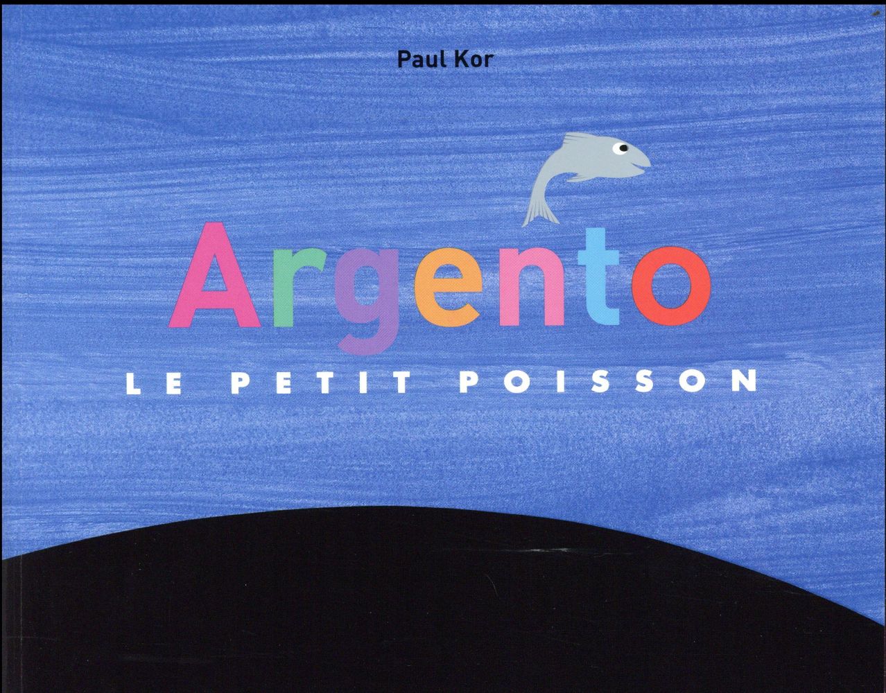 Argento, le petit poisson