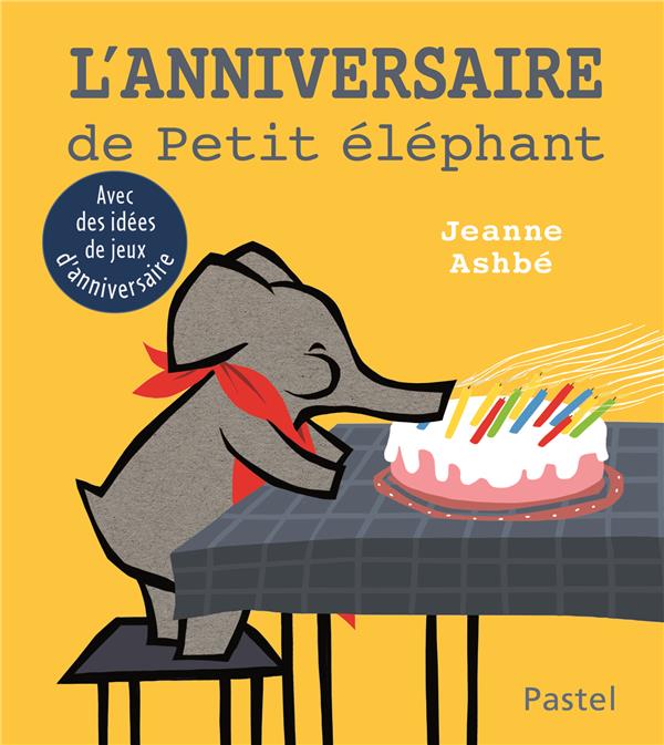 L'anniversaire de petit éléphant