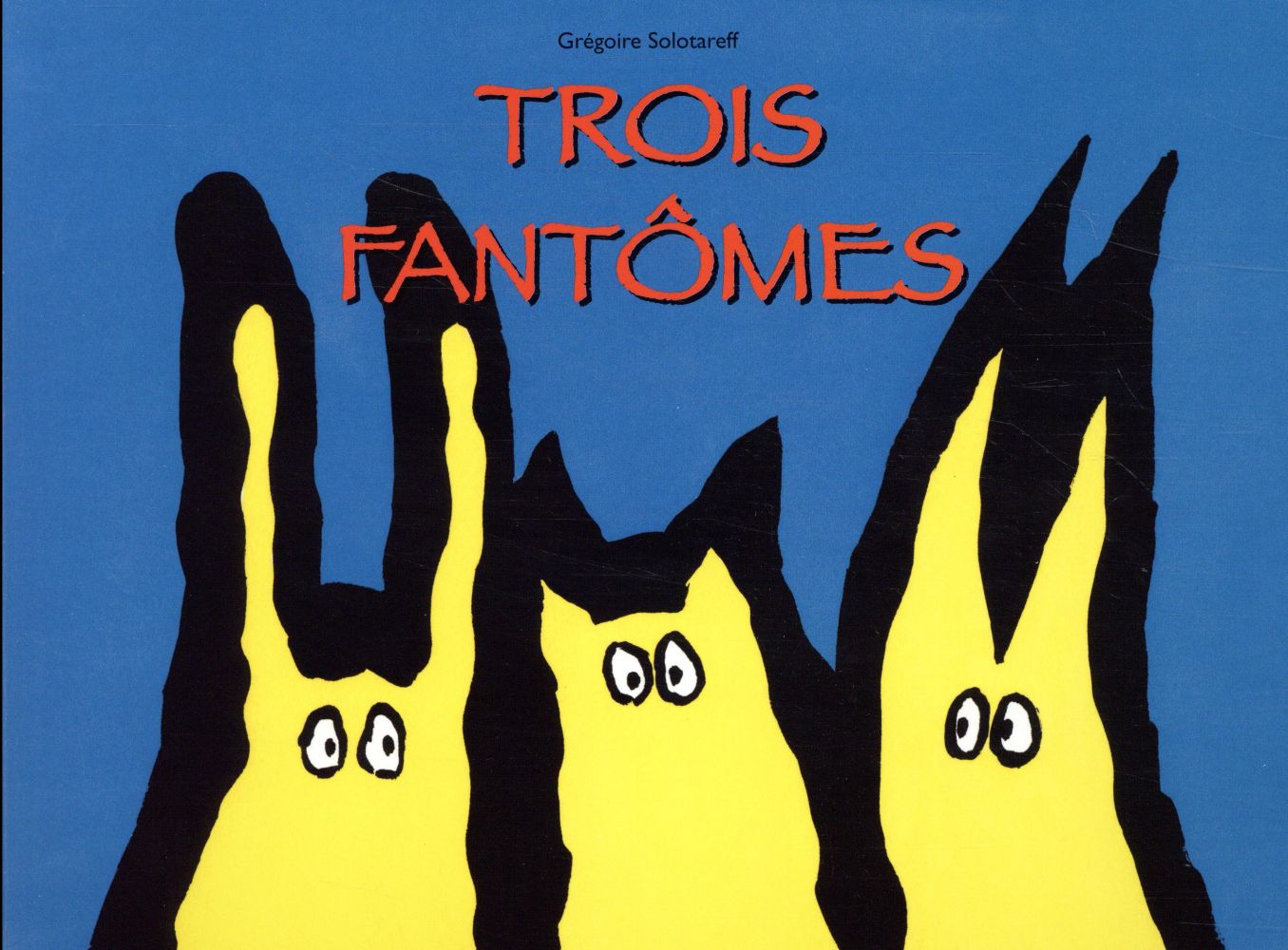 Trois fantômes