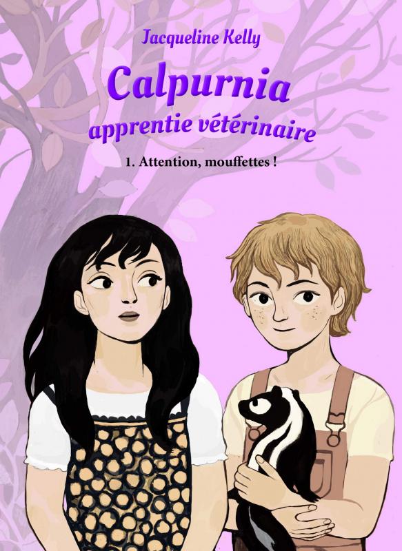 Calpurnia, apprentie vétérinaire Tome 1 : Attention, mouffettes !