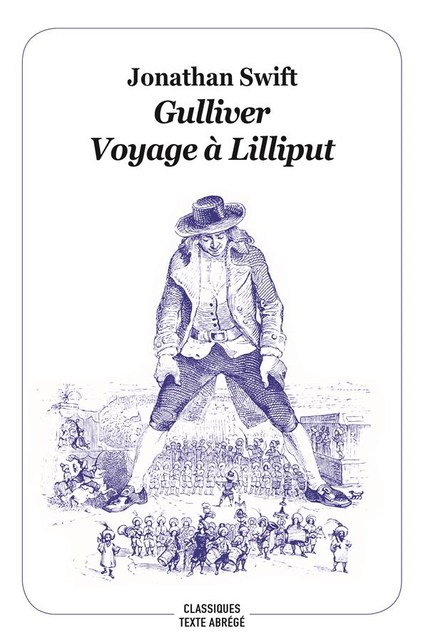 Gulliver. Voyage à Lilliput, Texte abrégé