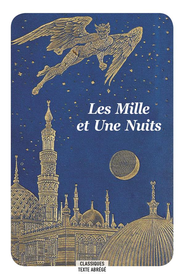 Les Mille et Une Nuits. Texte abrégé