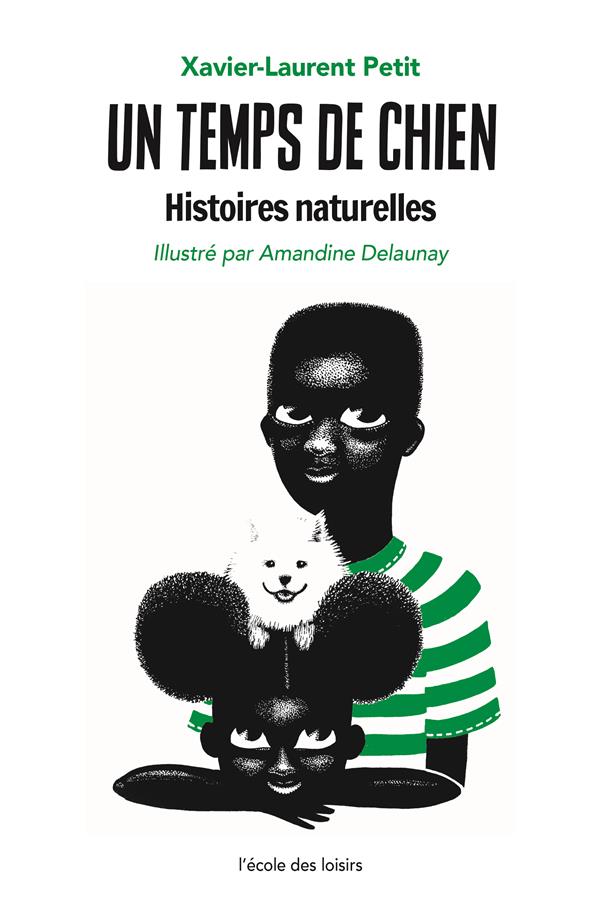 Histoires naturelles : Un temps de chien