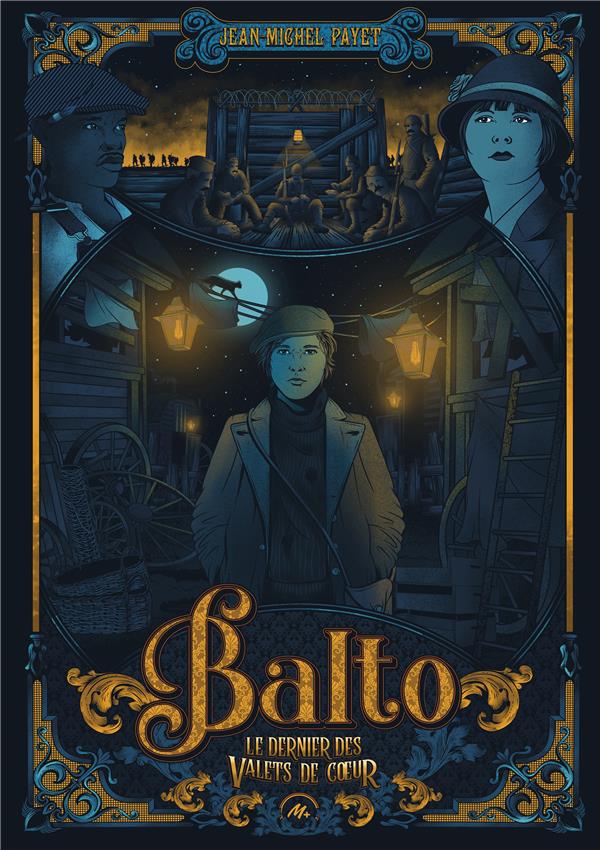Balto Tome 1 : Le dernier des Valets de Cœur