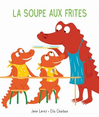 Mim & Crocus : La soupe aux frites