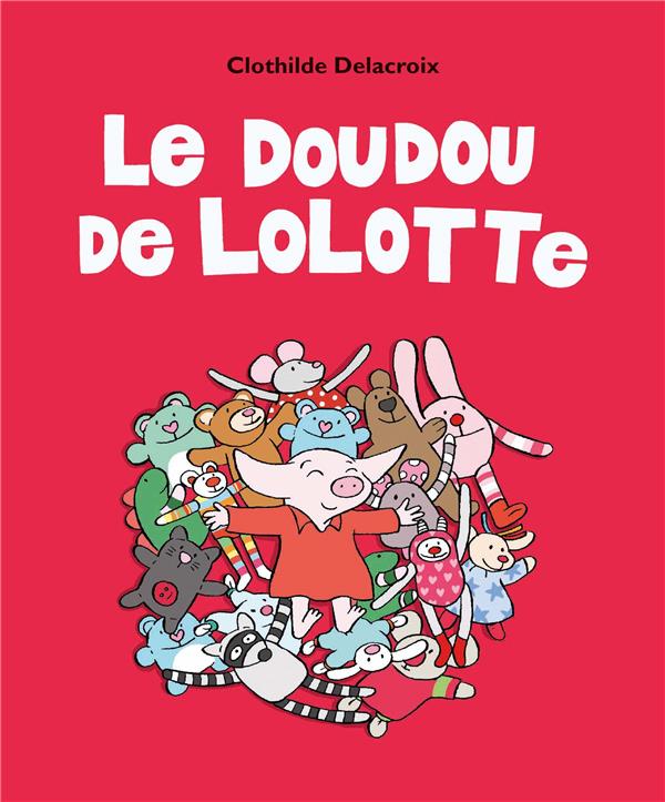Le doudou de Lolotte