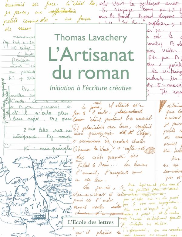 L'Artisanat du roman. Initiation à l'écriture créative