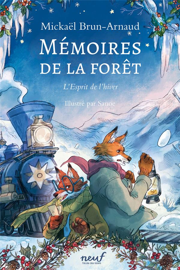 Mémoires de la forêt Tome 3 : L'esprit de l'hiver