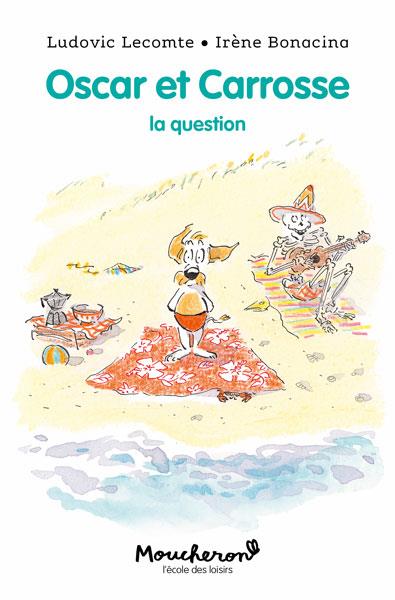 Oscar et Carrosse : La question