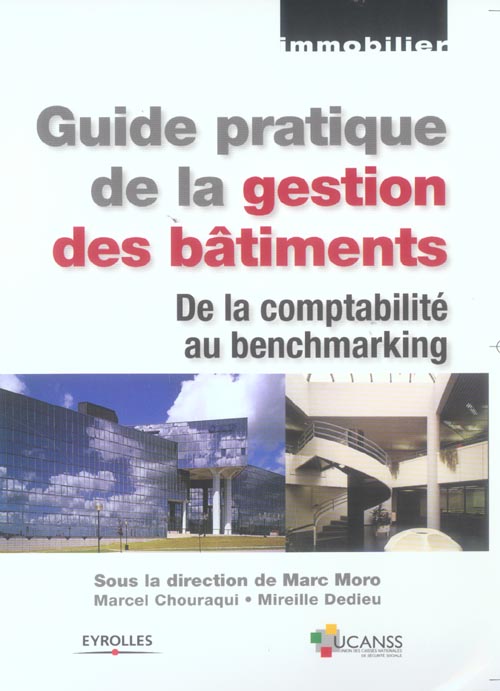 Guide pratique de la gestion des bâtiments. De la comptabilité au benchmarking