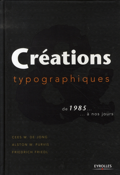 Créations typographiques. De 1985 à nos jours