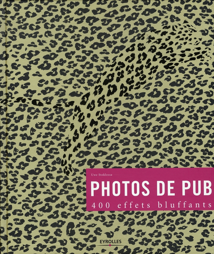 Photos de pub. 400 effets bluffants