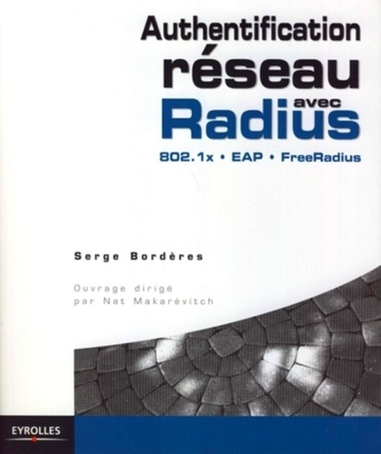 Authentification réseau avec Radius. 802.1x, EAP, FreeRadius