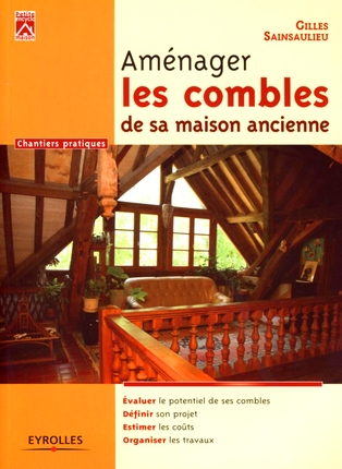 Aménager les combles de sa maison ancienne