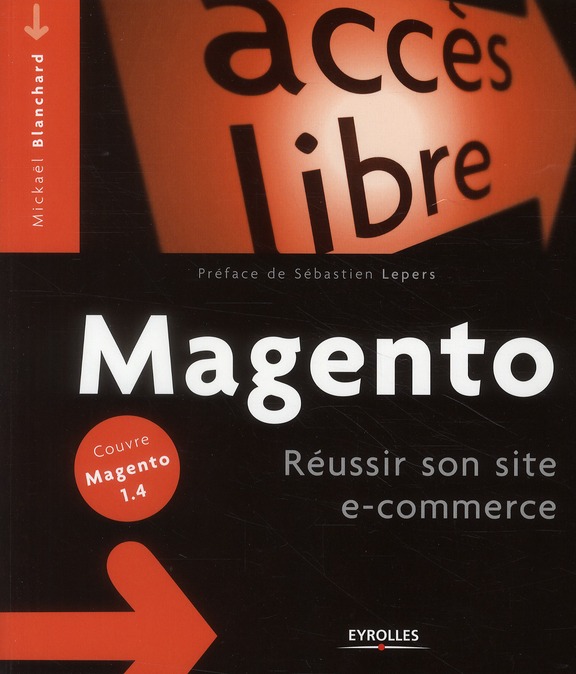 Magento. Réussir son site e-commerce