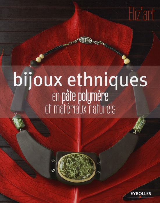 Bijoux ethniques en pâte polymère et matériaux naturels