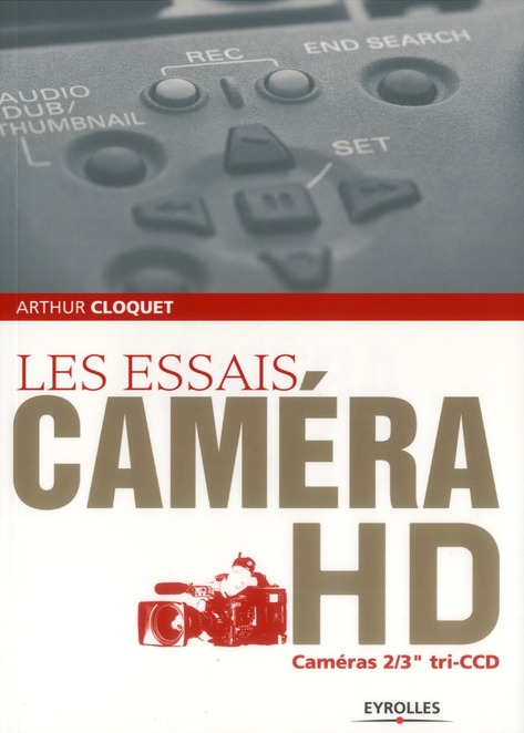 Les essais caméra HD. Caméras 2/3" tri-CCD