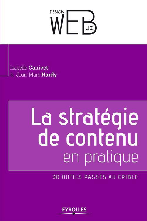 La stratégie de contenu en pratique. 30 outils passés au crible