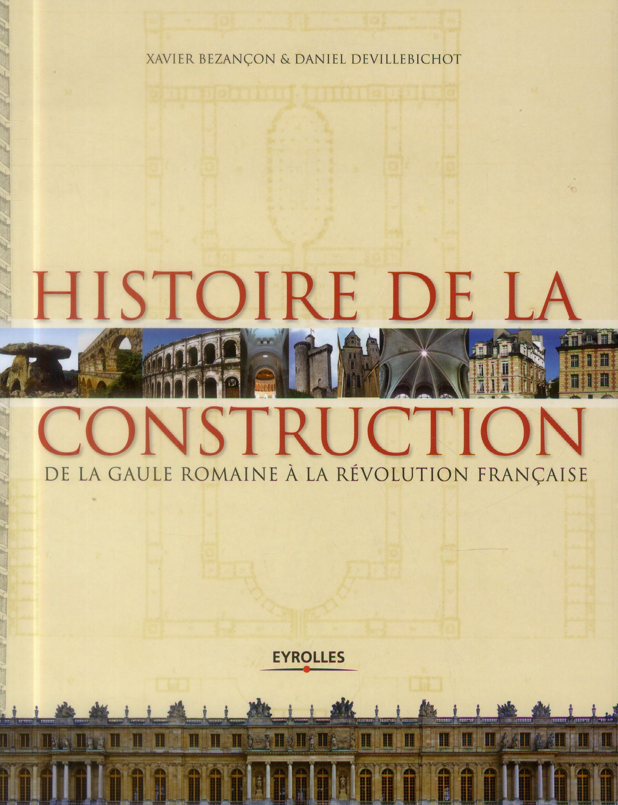 Histoire de la construction en France de la Gaule romaine à la Révolution française